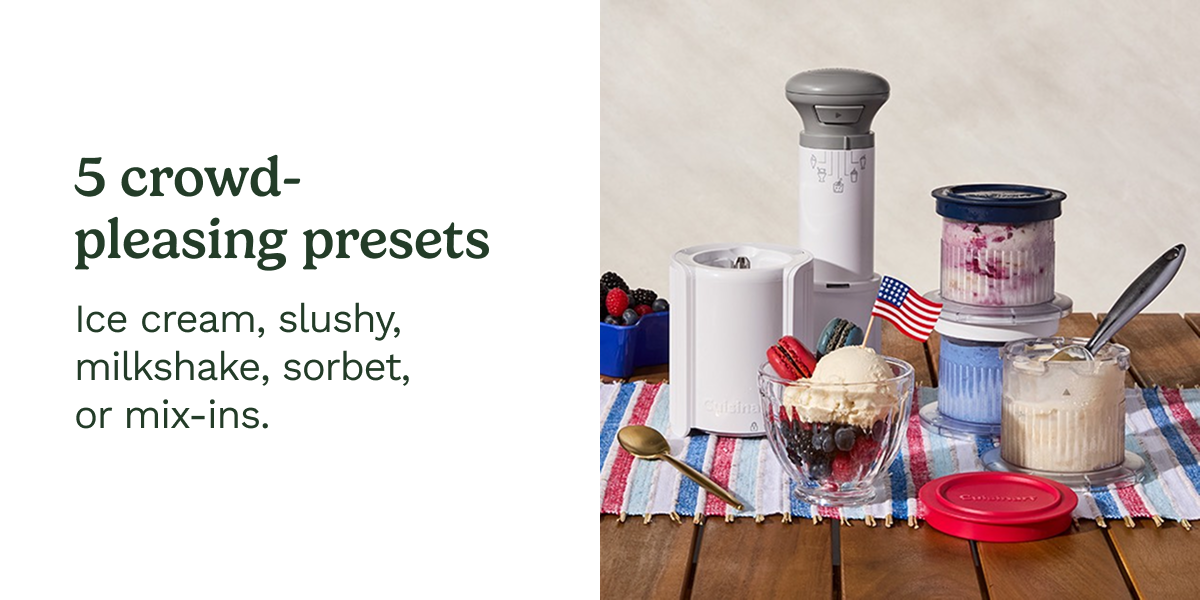 5 crowd-pleasing presets  Ice cream, slushy, milkshake, sorbet, or mix-ins