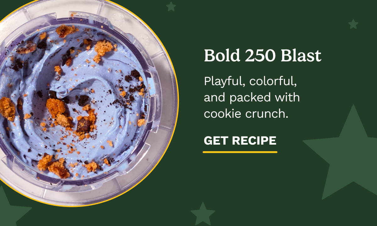 Bold 250 Blast GET RECIPE