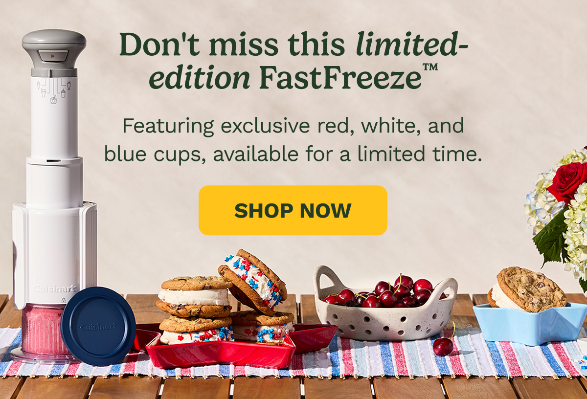 Don't miss this limited-edition FastFreeze. Featuring exclusive red, whit, and blue cups, available for a limited time. SHOP NOW