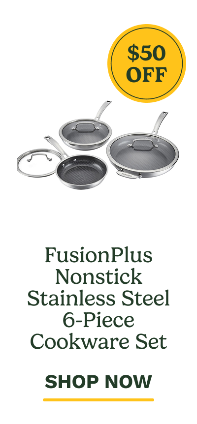 $50 OFF FusionPlus Nonstick Stainless Steel 6-Piece Cookware Set, Shop Now