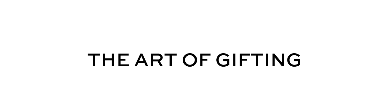 The Art of Gifting