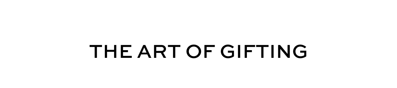 The Art of Gifting