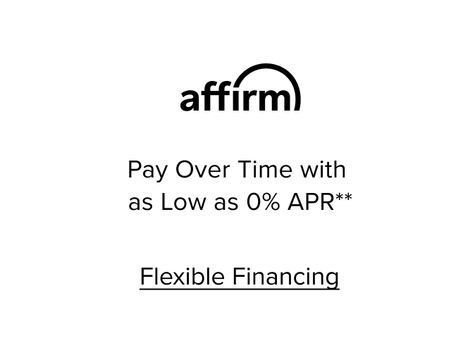 Pay Over Time with as Low as 0% APR**. Flexible Financing