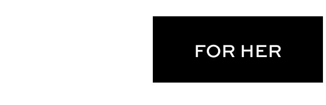 For Her