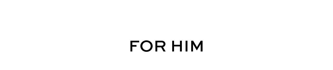 For Him