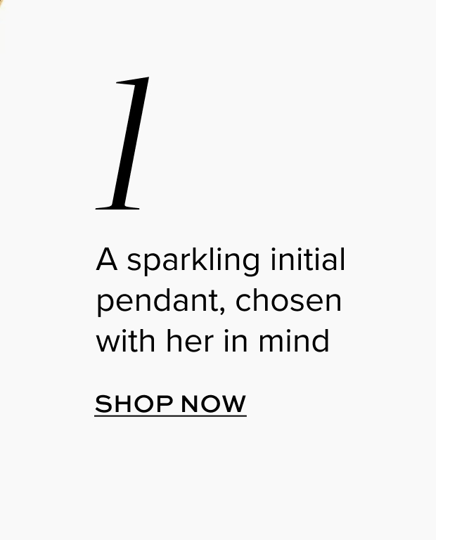 A sparkling initial pendant, chosen with her in mind