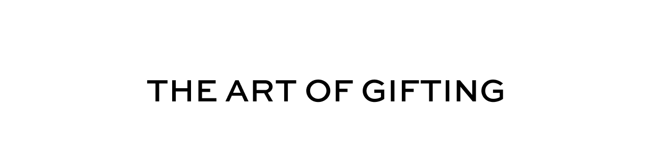 The Art of Gifting