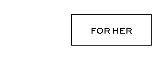 For Her