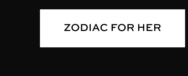 Zodiac For Her