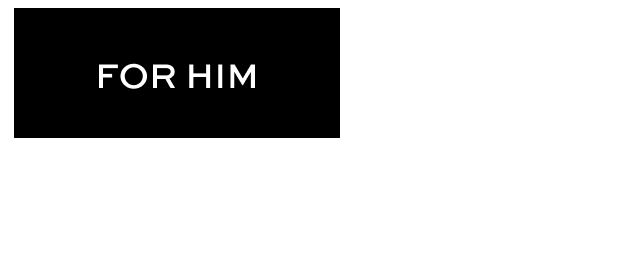 For Him