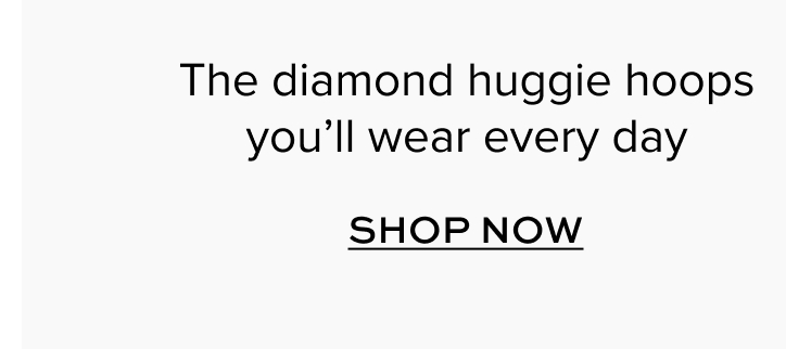 The diamond huggie hoops you'll wear everyday
