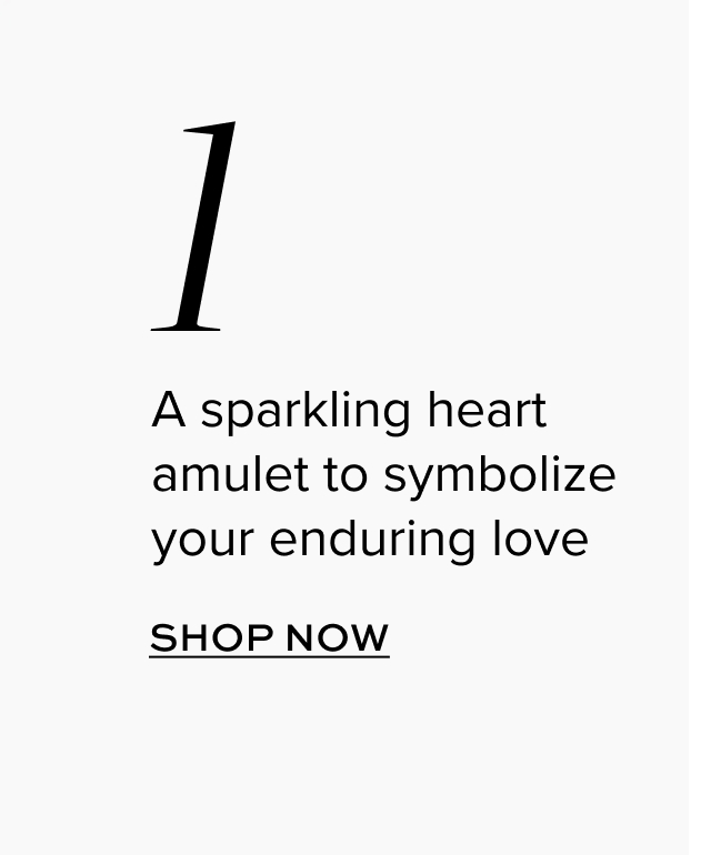 A sparkling heart amulet to symbolize your enduring love