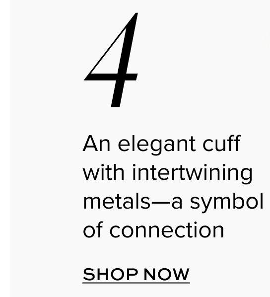 An elegant cuff with intertwining metals—a symbol of connection