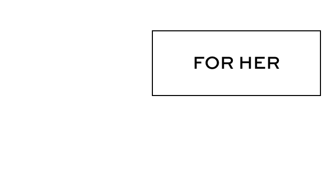 For Her