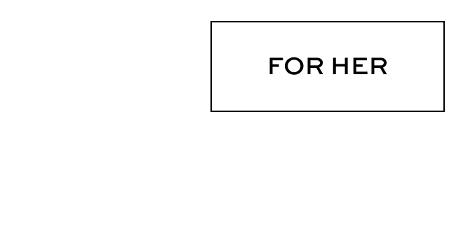 For Her