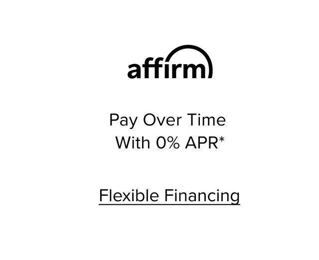Pay Over Time with as Low as 0% APR**. Flexible Financing