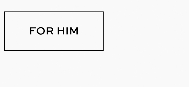 For Him