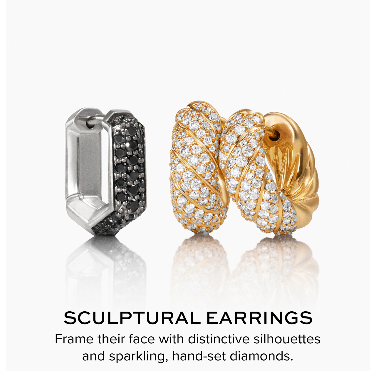Frame their face with distinctive silhouettes and sparkling, hand-set diamonds.