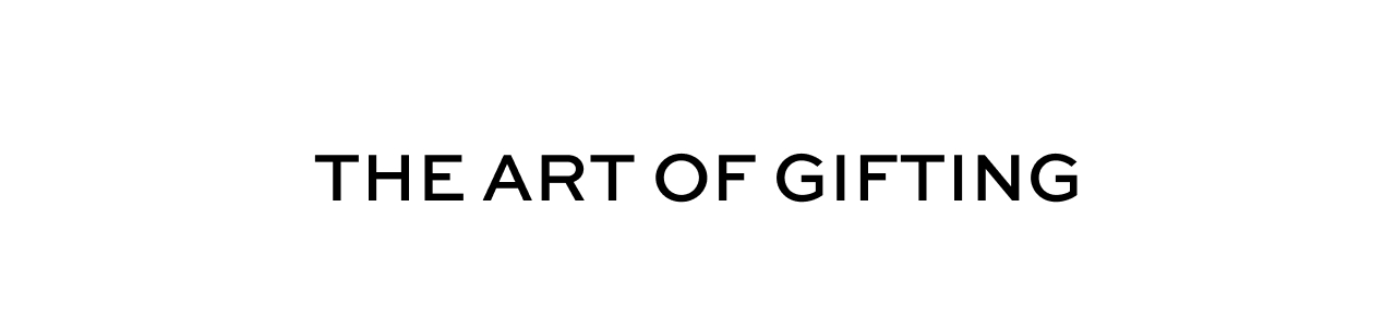 The Art of Gifting