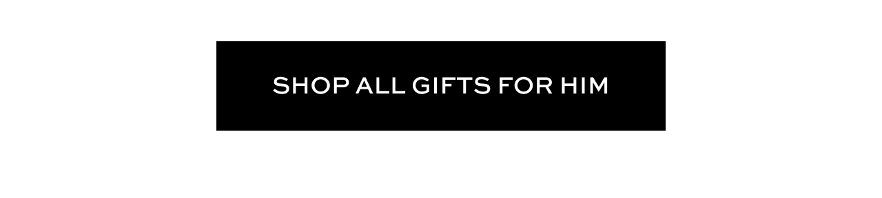 Shop All Gifts for him