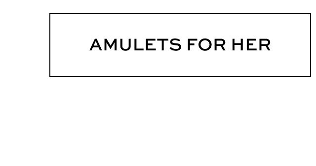 Amulets for her