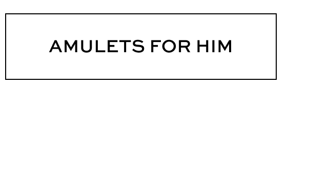 Amulets for him