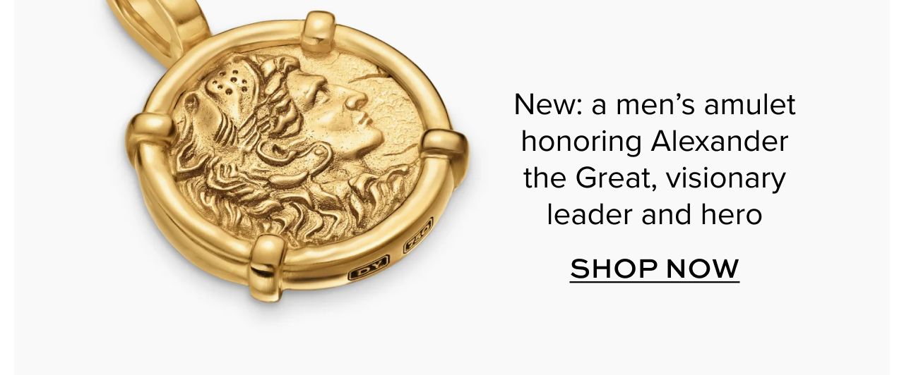 New: a men's amulet honoring Alexander the Great, visionary leader and hero. Shop Now.