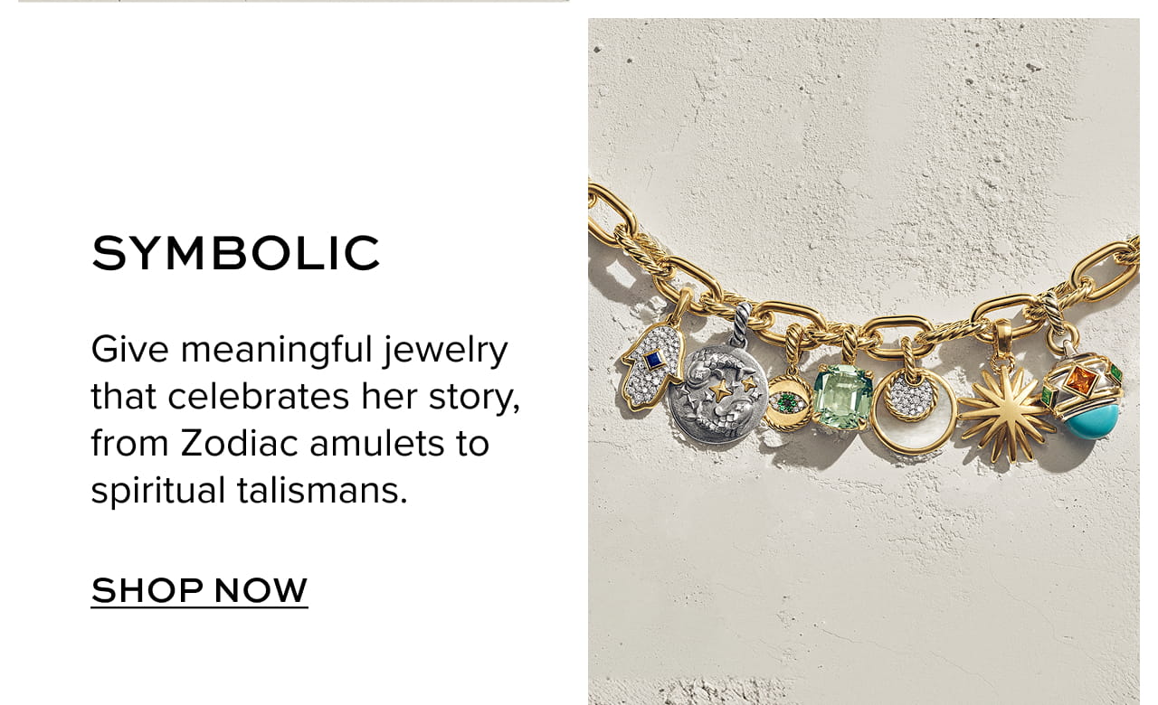 Symbolic. Give meaningful jewelry that celebrates her story, from Zodiac amulets to spiritual talismans. Shop Now.