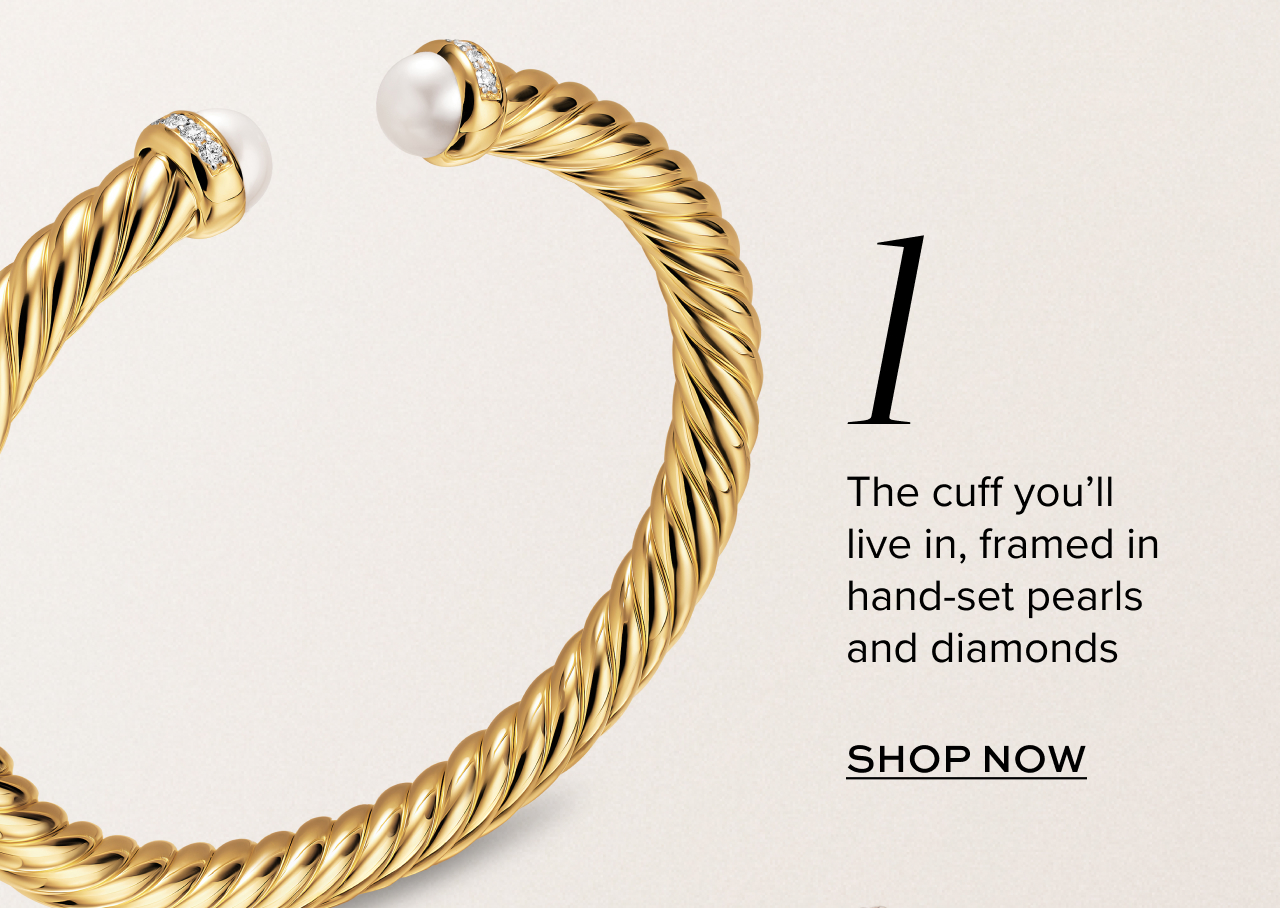 The cuff you'll live in, framed in hand-set pearls and diamonds. Shop Now.