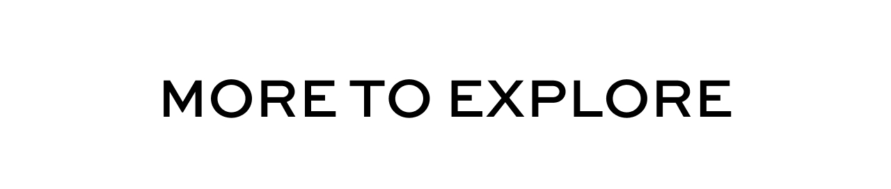 More to Explore