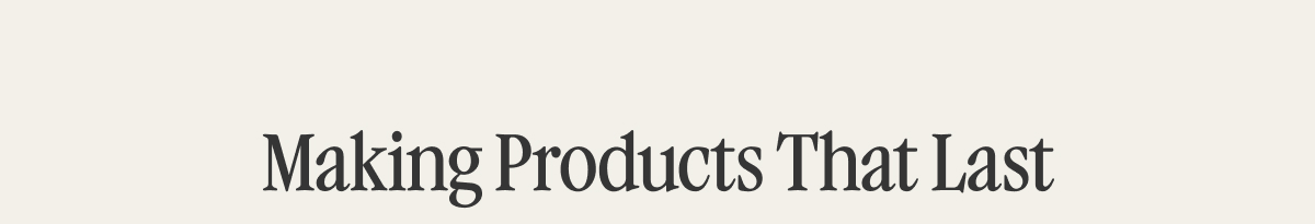 Making Products That Last