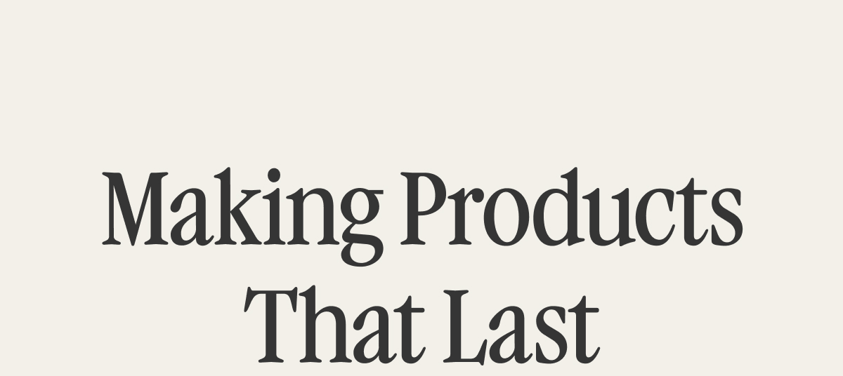 Making Products That Last