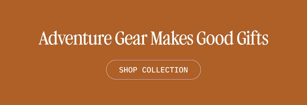 Adventure Gear Makes Good Gifts