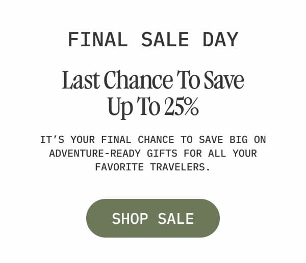 Last Chance To Save Up To 25%