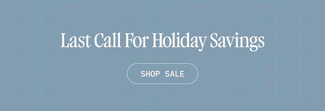 Last Call For Holiday Saving