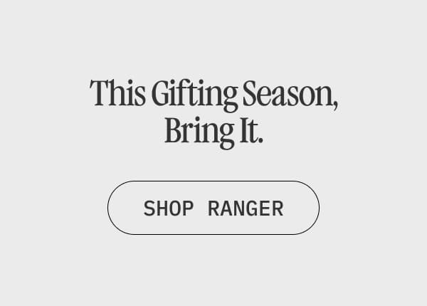 This Gifting Season, Bring It.