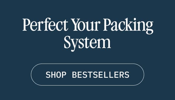 Perfect Your Packing System