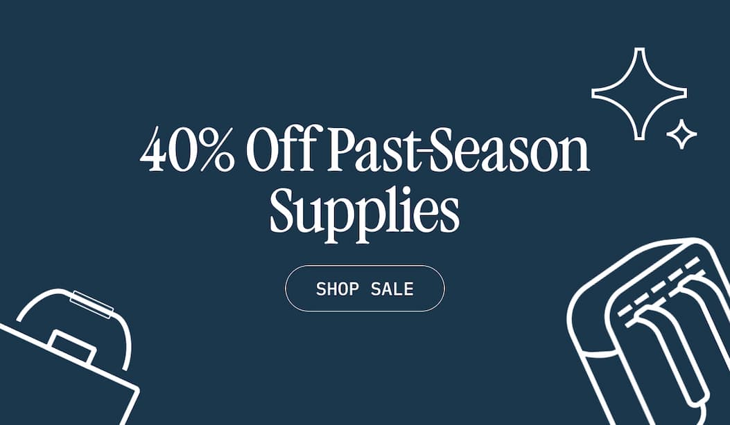 40% Off Past-Season Supplies