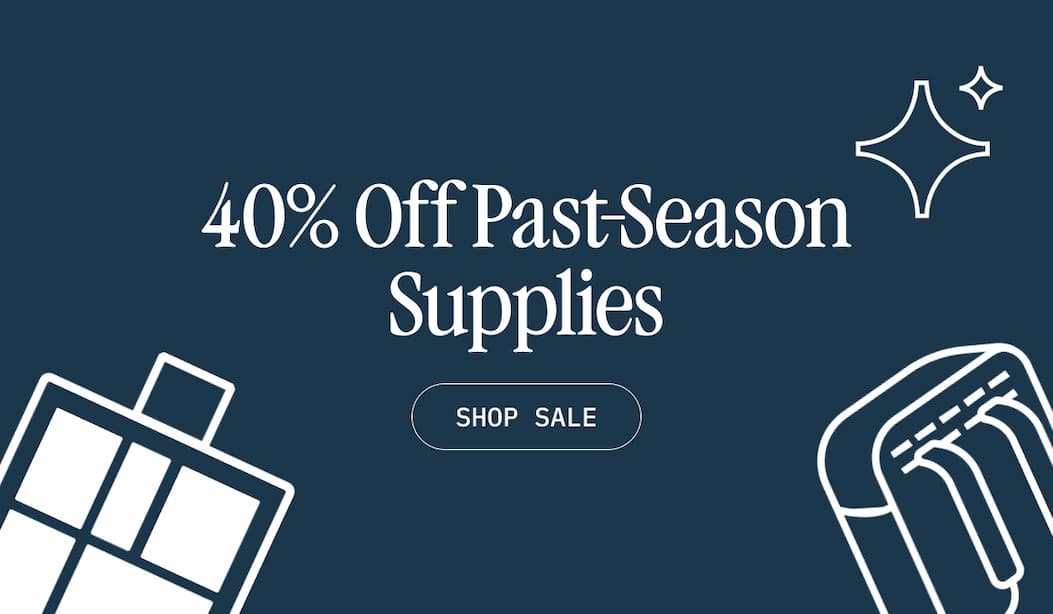 40% Off Past-Season Supplies