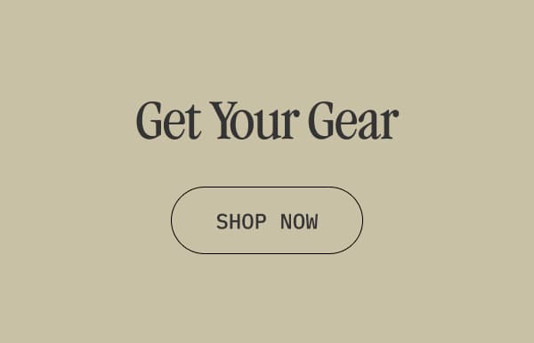 Get Your Gear