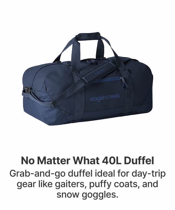 No Matter What 40L Duffel