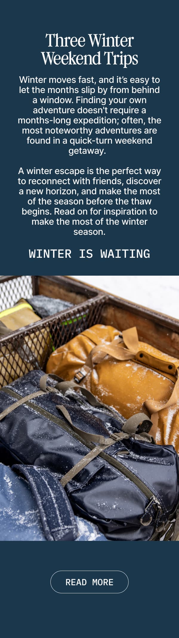Three Winter Weekend Trips