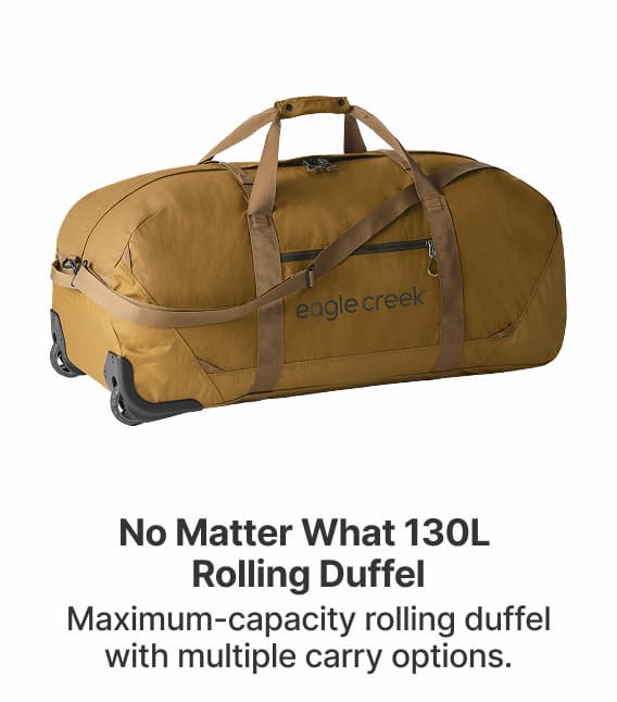 No Matter What 130L Rolling Duffel