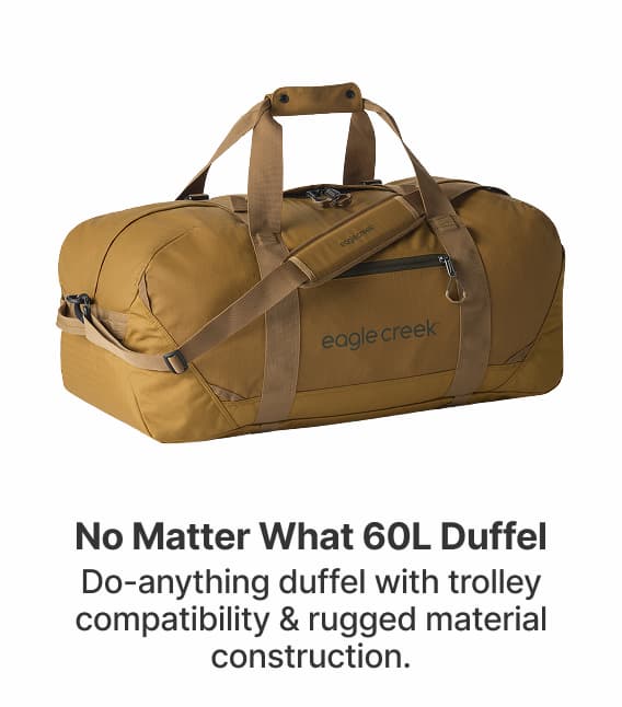 No Matter What 60L Duffel
