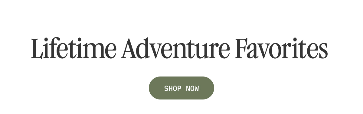 Lifetime Adventure Favorites