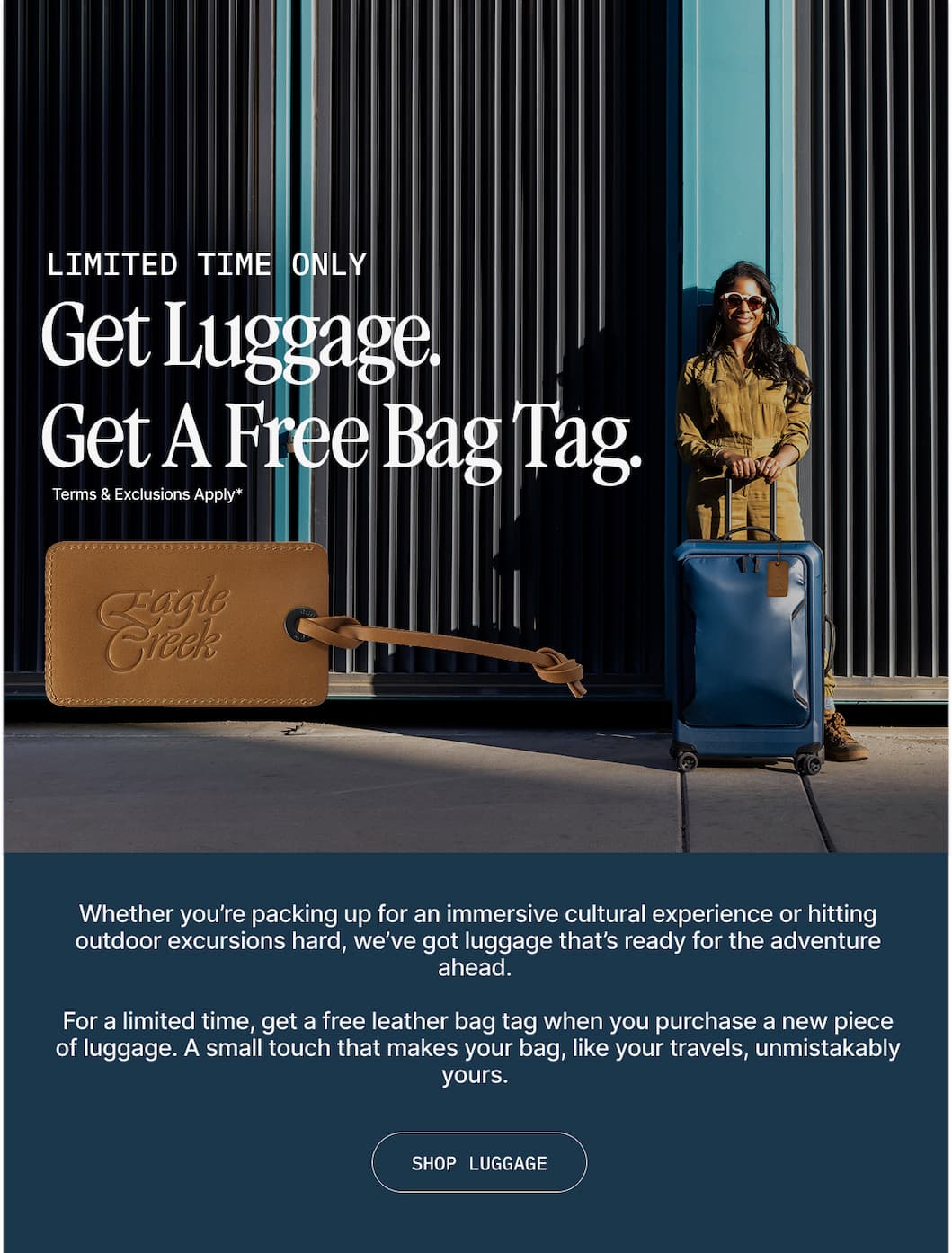 Get Luggage. Get A Free Bag Tag. Terms Apply.