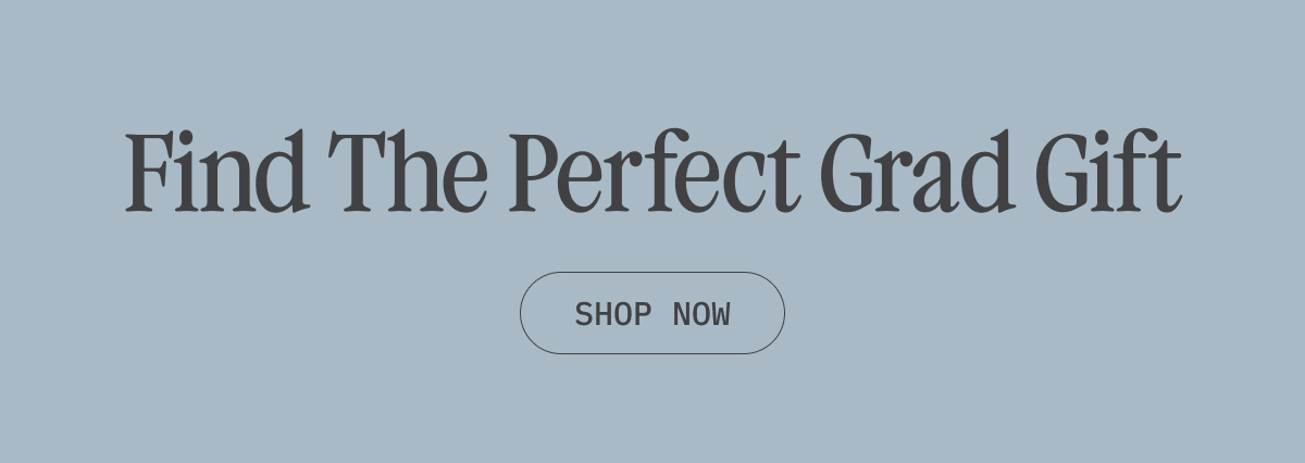 Find The Perfect Grad Gift