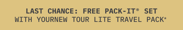 Free Pack-It Set with your new Tour Lite Travel Pack