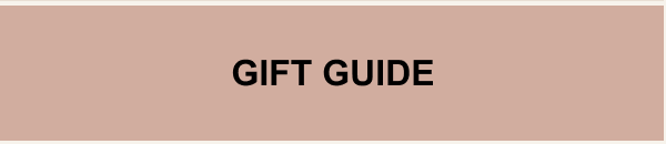 GIFT GUIDE