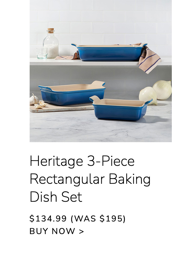 Heritage 3-Piece Rectangular Baking Dish Set - $134.99 (Was $195) - BUY NOW